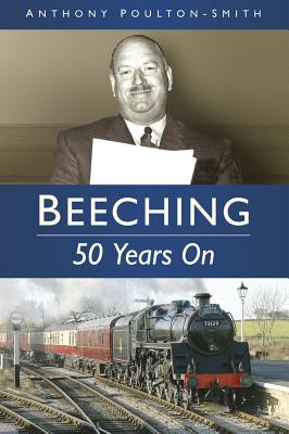 Beeching: 50 Years On