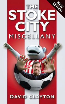 The Stoke City Miscellany