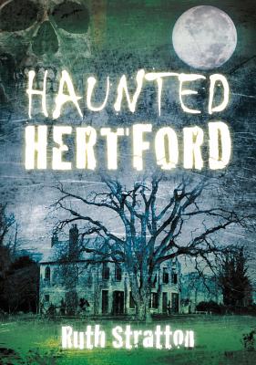 Haunted Hertford