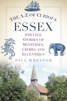 The A-Z of Curious Essex