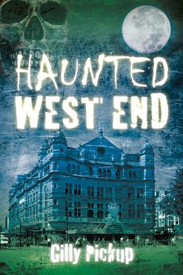 Haunted West End