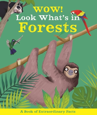 Wow! Look What's In Forests