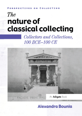 The Nature of Classical Collecting