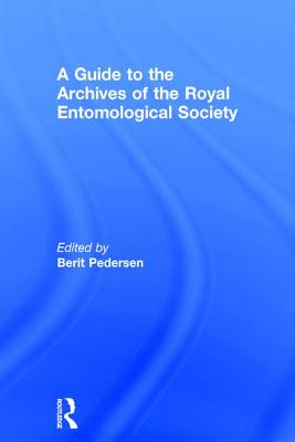 A Guide to the Archives of the Royal Entomological Society