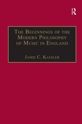 The Beginnings of the Modern Philosophy of Music in England