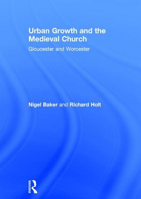 Urban Growth and the Medieval Church