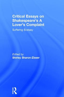 Critical Essays on Shakespeare's A Lover's Complaint