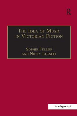 The Idea of Music in Victorian Fiction