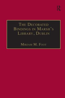 The Decorated Bindings in Marsh''s Library, Dublin