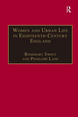 Women and Urban Life in Eighteenth-Century England