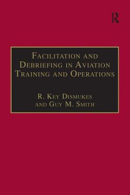 Facilitation and Debriefing in Aviation Training and Operations