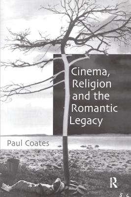 Cinema, Religion and the Romantic Legacy