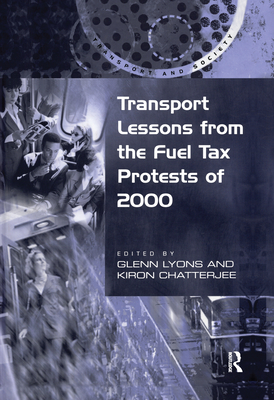 Transport Lessons from the Fuel Tax Protests of 2000