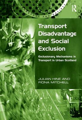 Transport Disadvantage and Social Exclusion