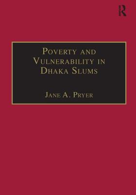 Poverty and Vulnerability in Dhaka Slums