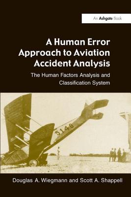 A Human Error Approach to Aviation Accident Analysis