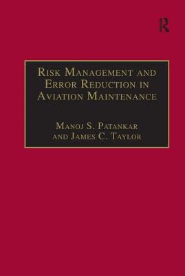 Risk Management and Error Reduction in Aviation Maintenance