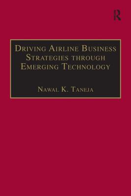 Driving Airline Business Strategies through Emerging Technology