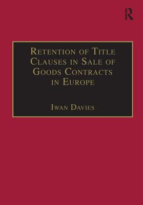 Retention of Title Clauses in Sale of Goods Contracts in Europe