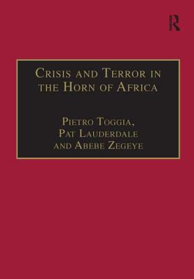 Crisis and Terror in the Horn of Africa