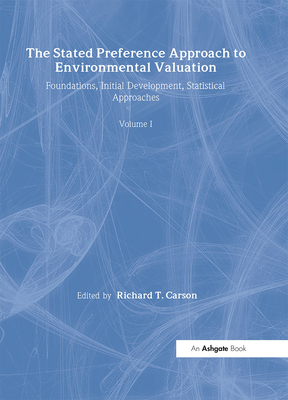 The Stated Preference Approach to Environmental Valuation, Volumes I, II and III