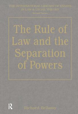 The Rule Of Law And The Seperation Of Powers