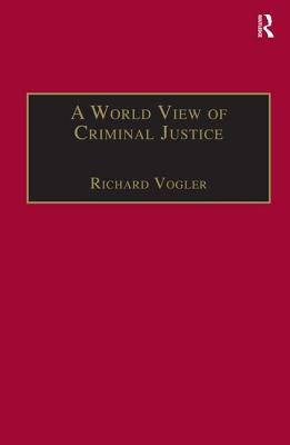 A World View of Criminal Justice