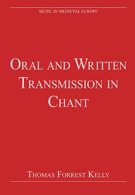 Oral and Written Transmission in Chant