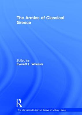 The Armies of Classical Greece