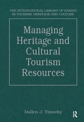 Managing Heritage and Cultural Tourism Resources