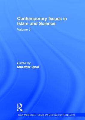 Contemporary Issues in Islam and Science