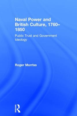 Naval Power and British Culture, 1760-1850