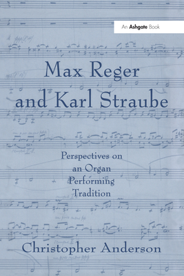 Max Reger and Karl Straube