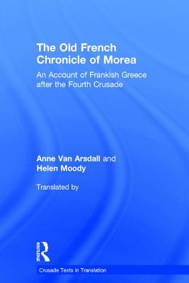 The Old French Chronicle of Morea