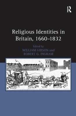 Religious Identities in Britain, 1660-1832