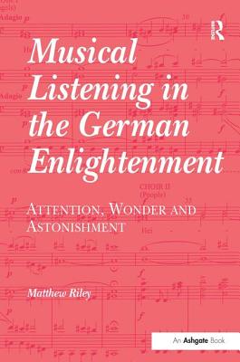 Musical Listening in the German Enlightenment