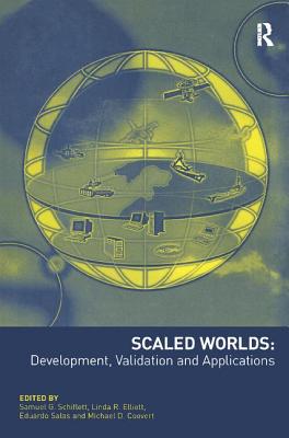 Scaled Worlds: Development, Validation and Applications