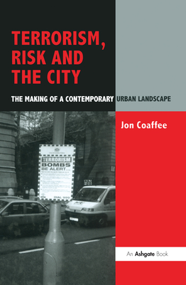 Terrorism, Risk and the City