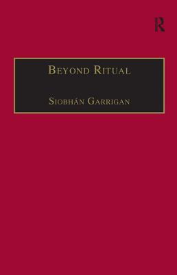 Beyond Ritual