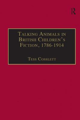 Talking Animals in British Children's Fiction, 1786-1914