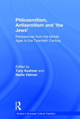 Philosemitism, Antisemitism and 'the Jews'