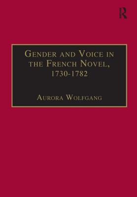 Gender and Voice in the French Novel, 1730-1782