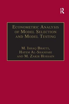 Econometric Analysis of Model Selection and Model Testing