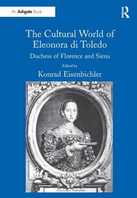 The Cultural World of Eleonora di Toledo