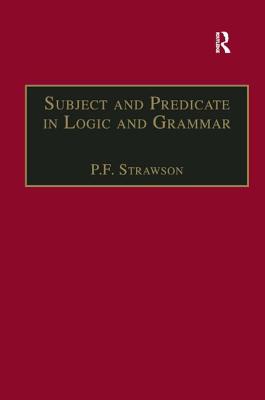 Subject and Predicate in Logic and Grammar