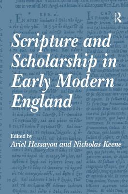 Scripture and Scholarship in Early Modern England