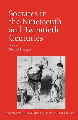 Socrates in the Nineteenth and Twentieth Centuries