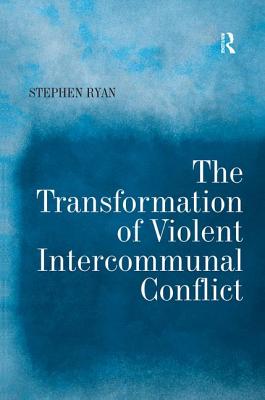 The Transformation of Violent Intercommunal Conflict