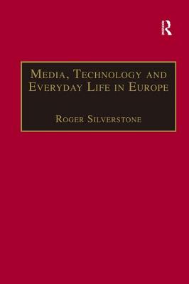 Media, Technology and Everyday Life in Europe