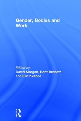 Gender, Bodies and Work